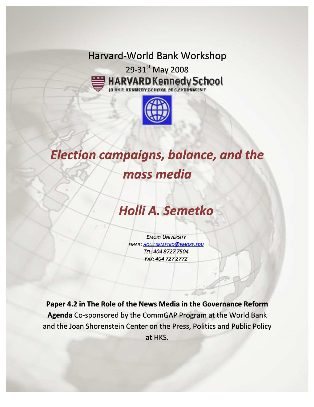 Election Campaigns, Balance, and the Mass Media Holli A. Semetko