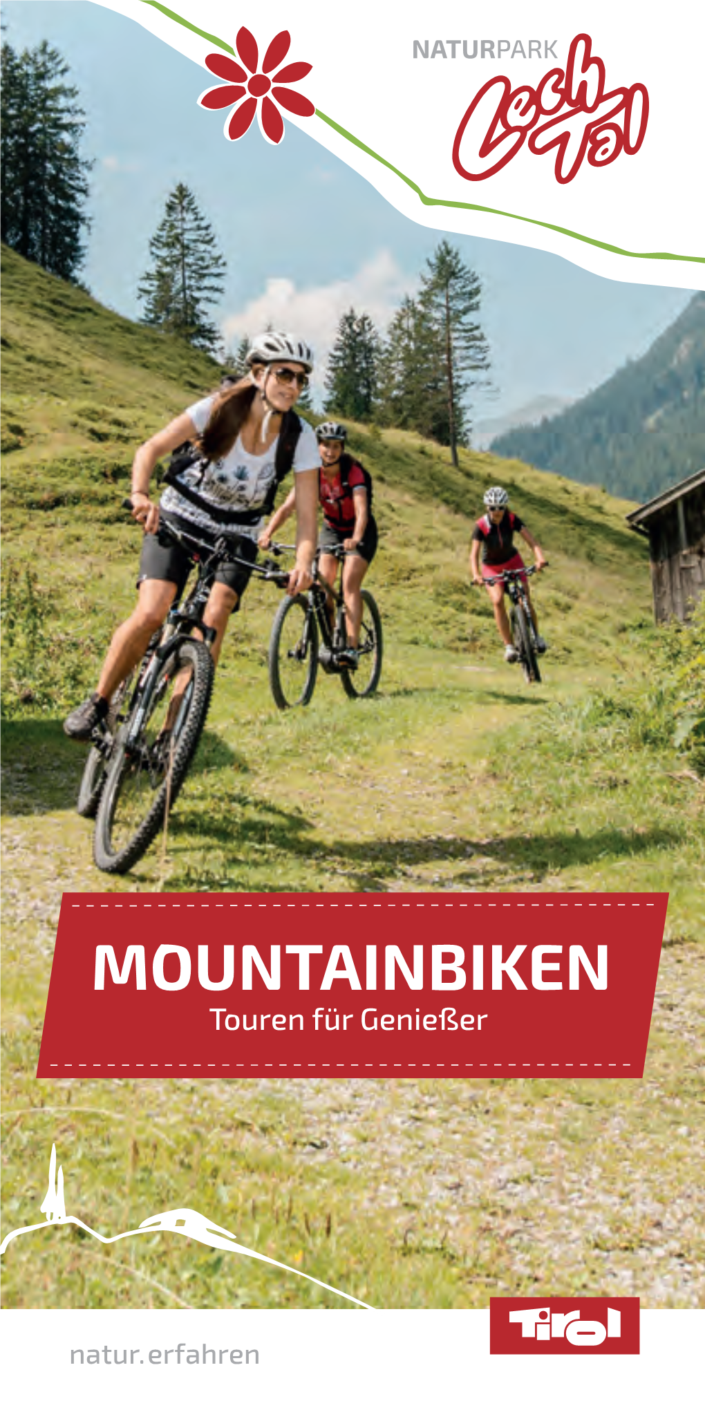 MOUNTAINBIKEN Touren Für Genießer