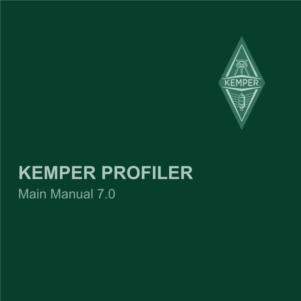 KEMPER PROFILER Main Manual 7.0 Legal Notice 2