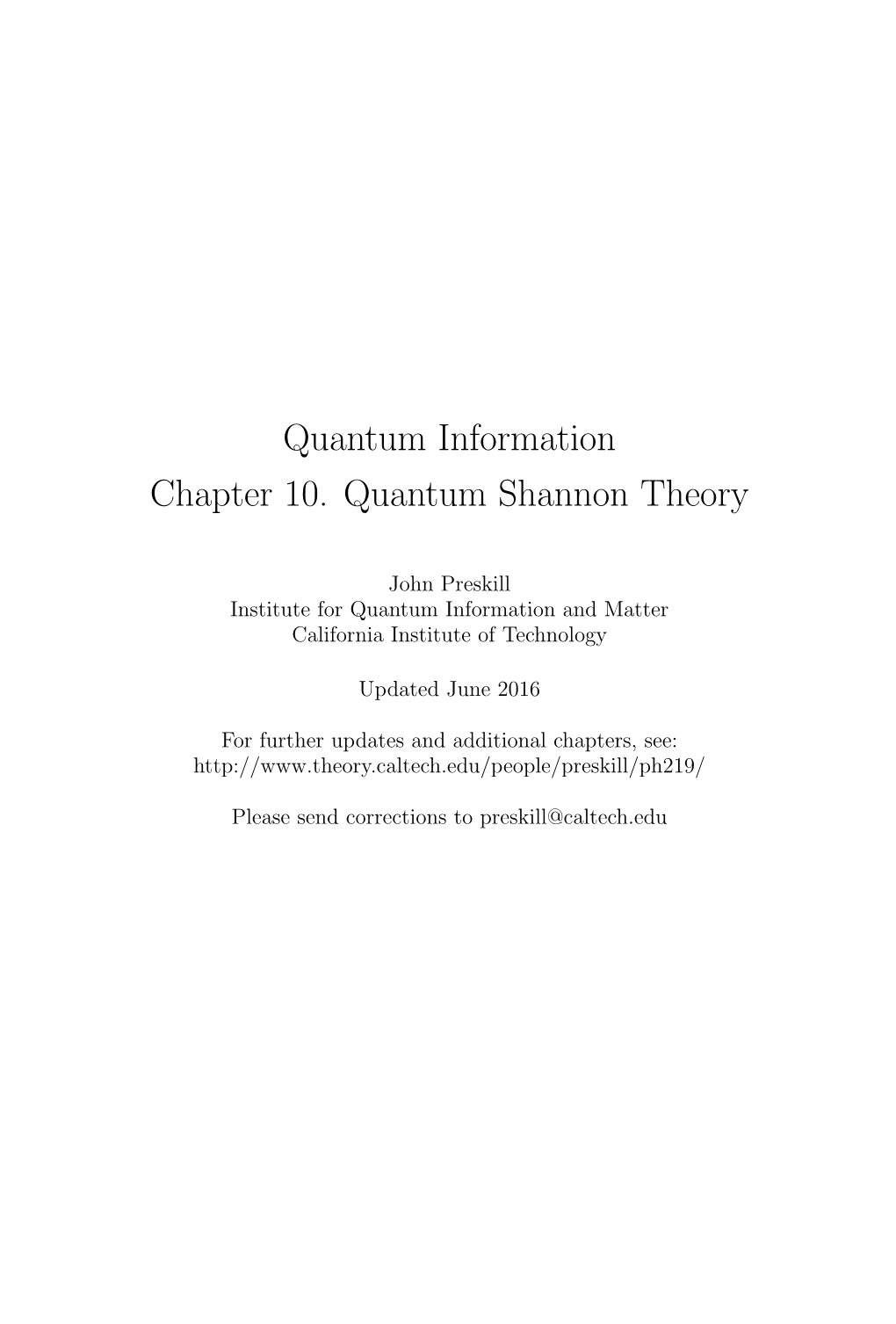 Quantum Information Chapter 10. Quantum Shannon Theory