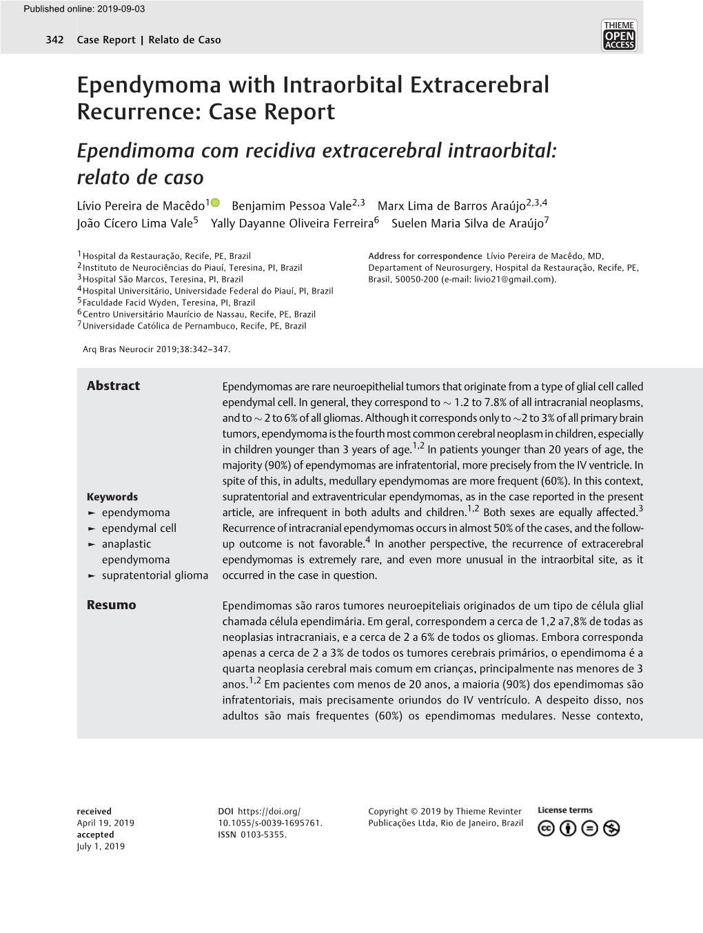 Ependymoma with Intraorbital Extracerebral Recurrence: Case Report Ependimoma Com Recidiva Extracerebral Intraorbital: Relato De Caso