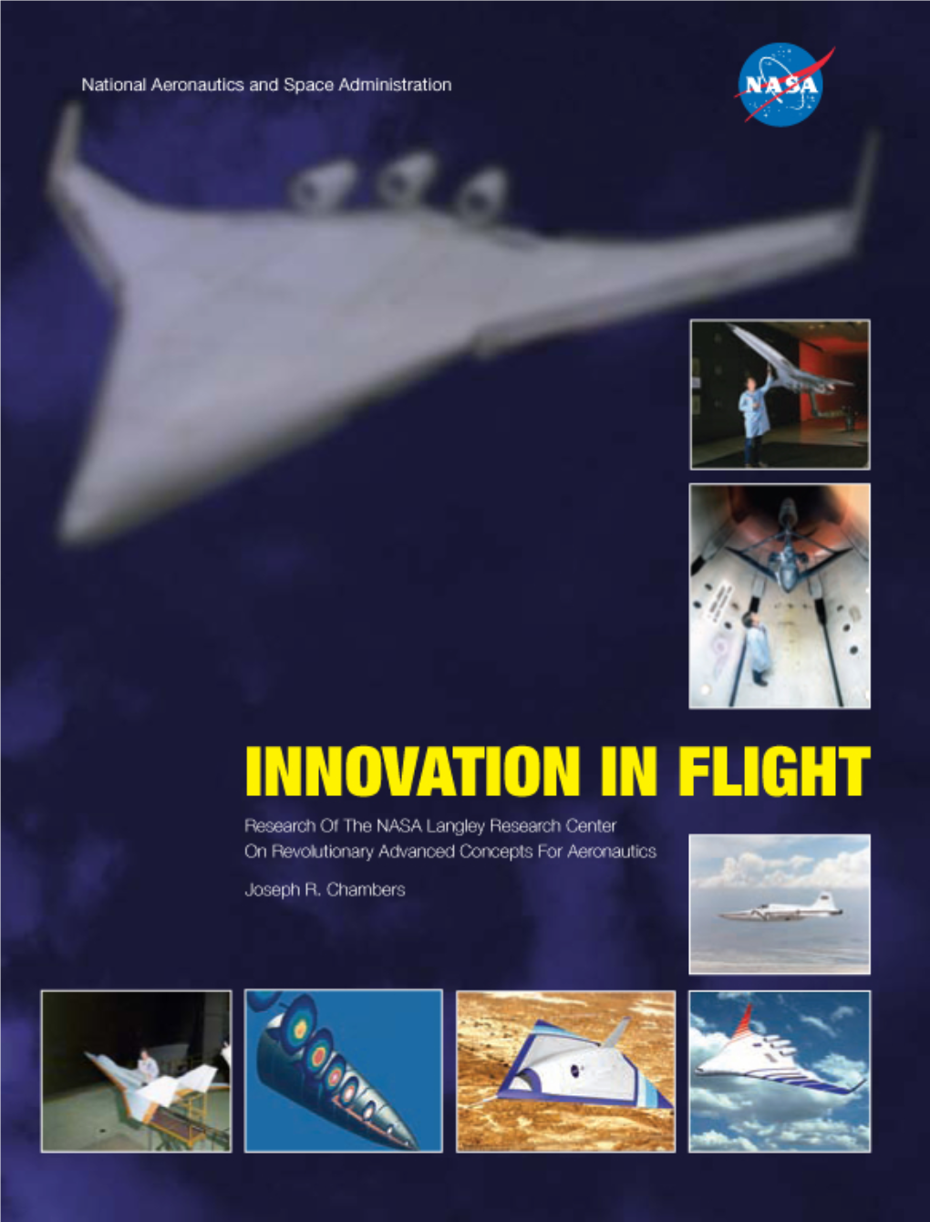 Innovation in Flight: Research of the Nasa Langley Research Center on Revolutionary Advanced Concepts for Aeronautics