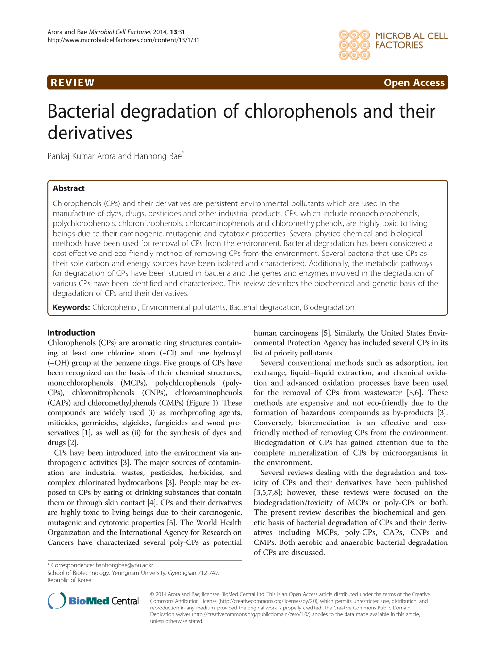 Bacterial Degradation of Chlorophenols and Their Derivatives Pankaj Kumar Arora and Hanhong Bae*