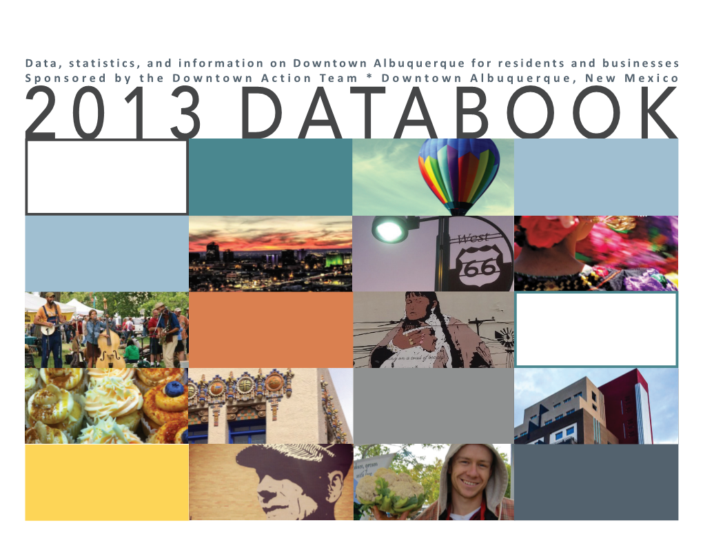 Data, Statistics, and Information on Downtown Albuquerque for Residents and Businesses Sponsored by the Downtown Action Team * Downtown Albuquerque, New Mexico
