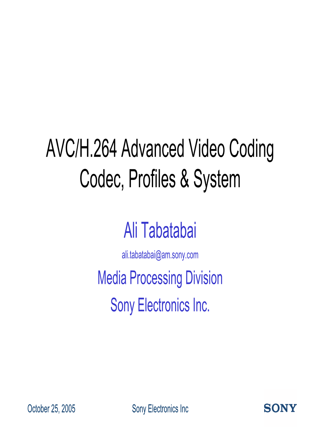 AVC/H.264 Advanced Video Coding Codec, Profiles & System