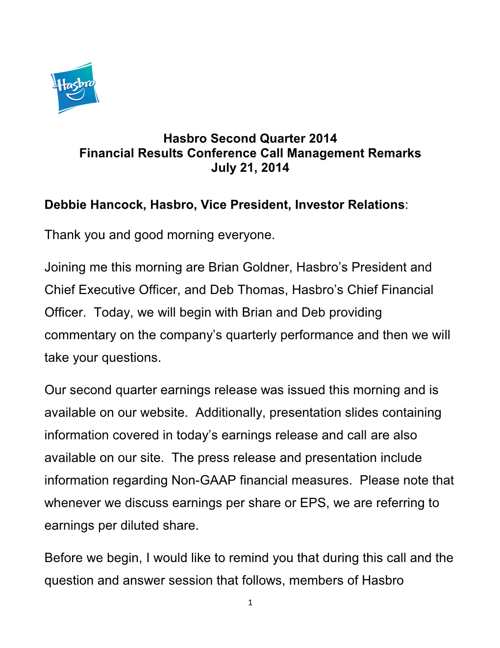 Hasbro Q2 14 Earnings Management Remarks