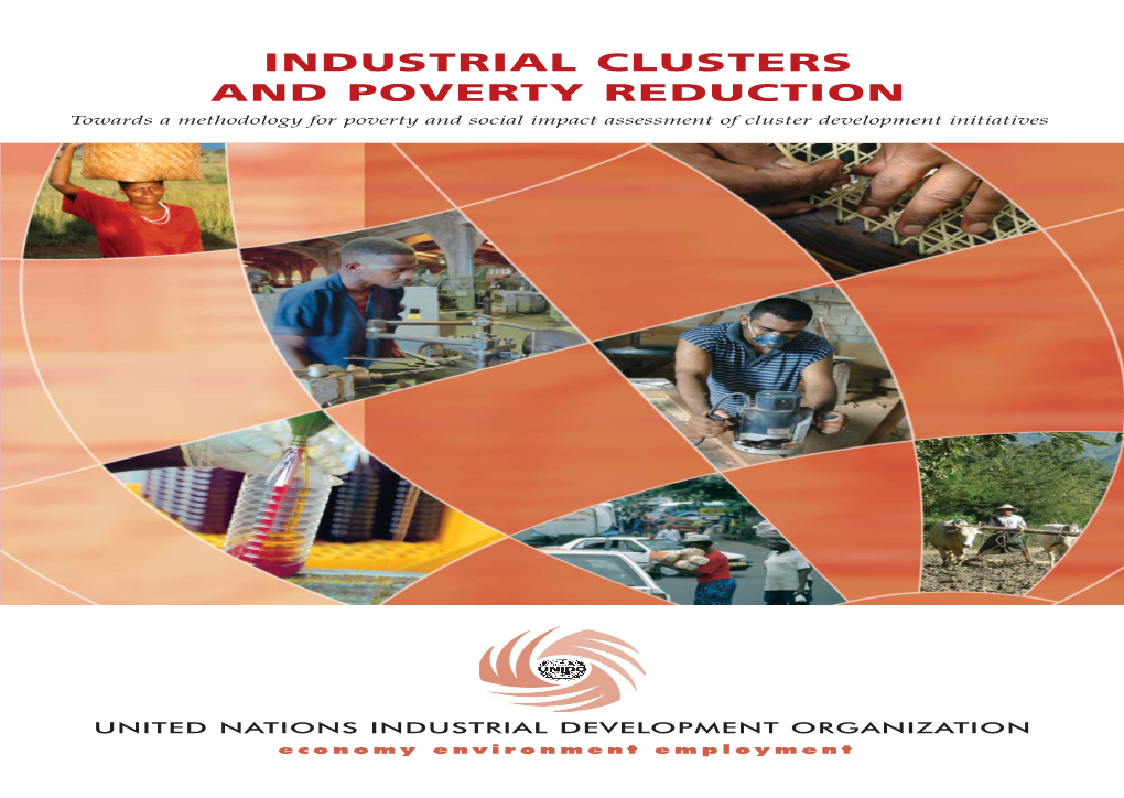 INDUSTRIAL CLUSTERS and POVERTY REDUCTION Towards a Methodology for Poverty and Social Impact Assessment of Cluster Development Initiatives