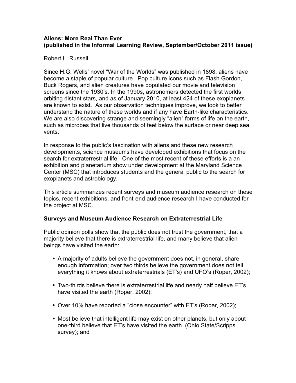 Aliens: More Real Than Ever (Published in the Informal Learning Review, September/October 2011 Issue) Robert L. Russell Since H