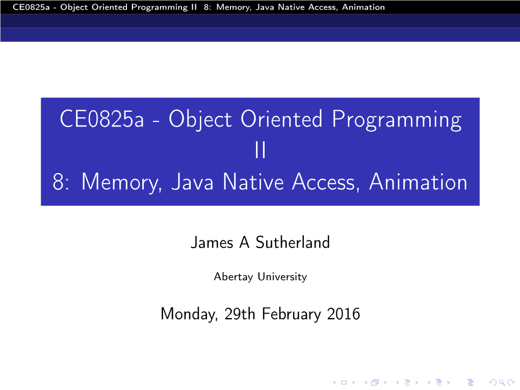 Ce0825a - Object Oriented Programming II 8: Memory, Java Native Access, Animation