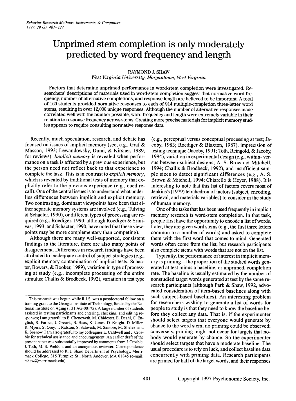 Unprimed Stem Completion Is Only Moderately Predicted by Word Frequency and Length