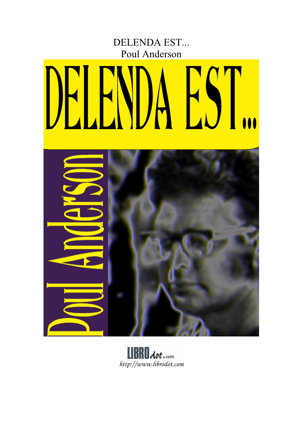 DELENDA EST... Poul Anderson