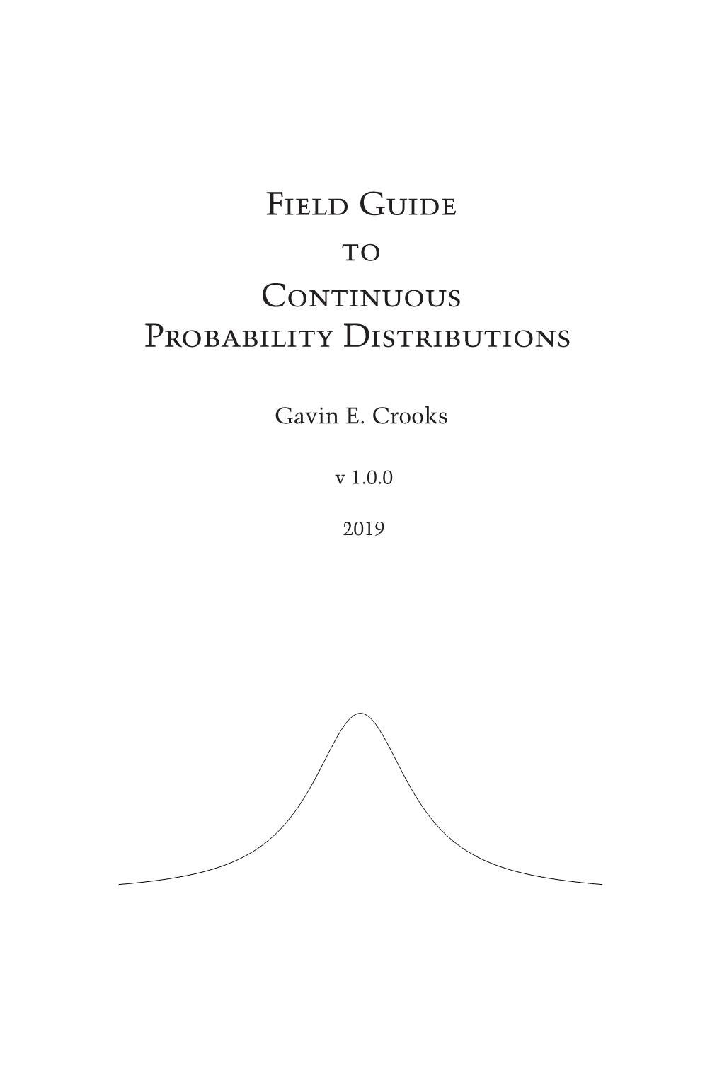 Field Guide to Continuous Probability Distributions