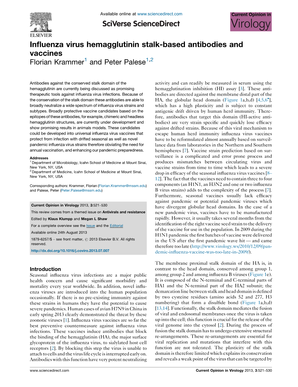 Influenza Virus Hemagglutinin Stalk-Based Antibodies and Vaccines