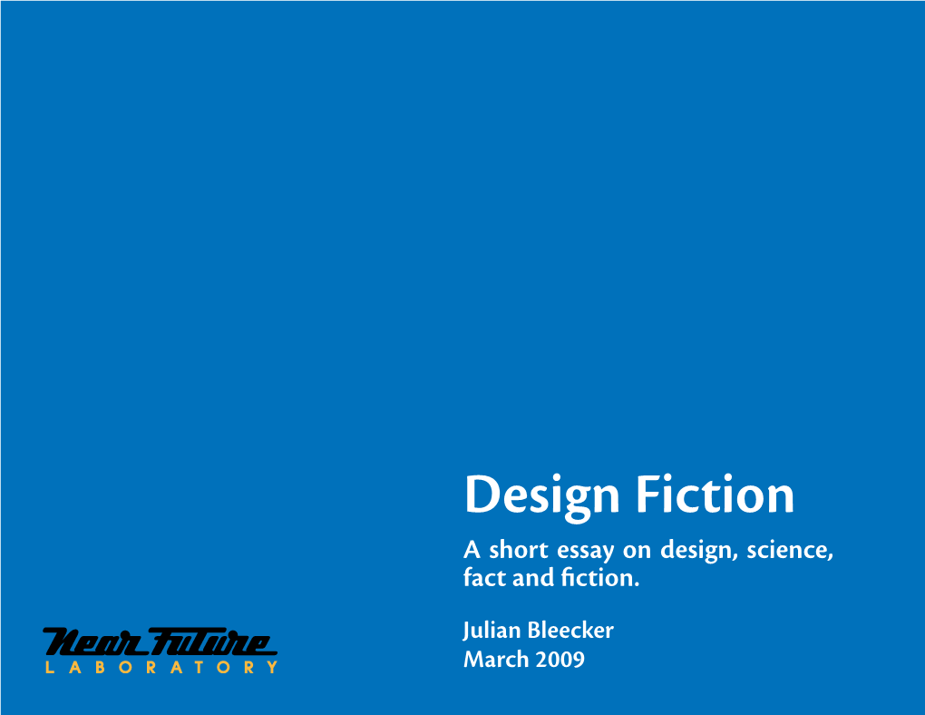 Design Fiction a Short Essay on Design, Science, Fact and Fiction