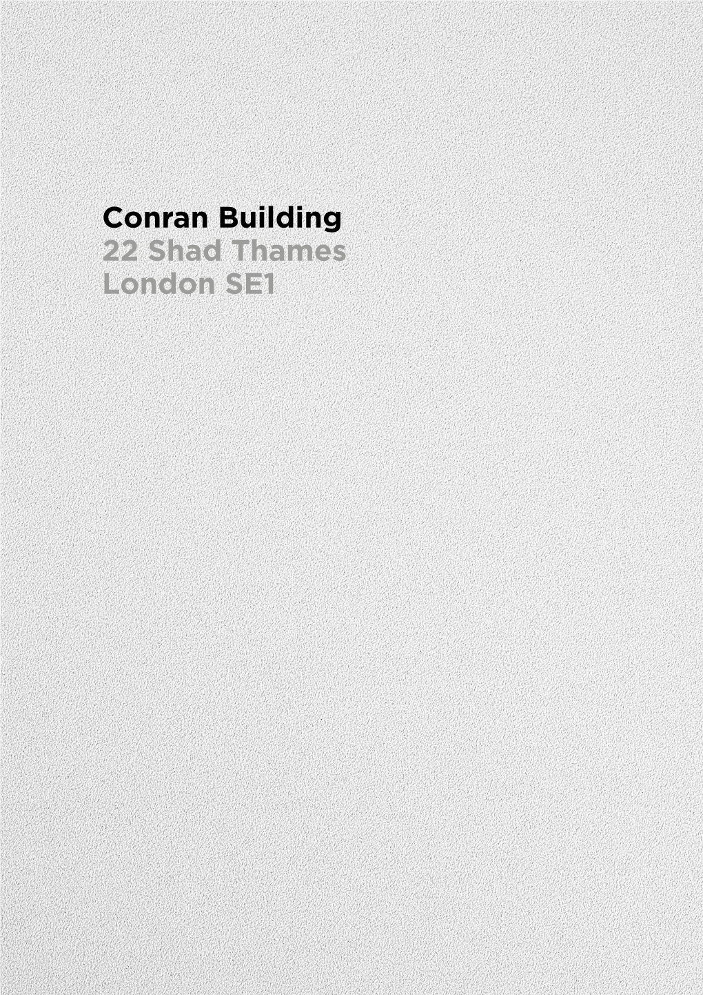 Conran Building 22 Shad Thames London SE1 a Vacant Freehold Residential, Office and Showroom Investment