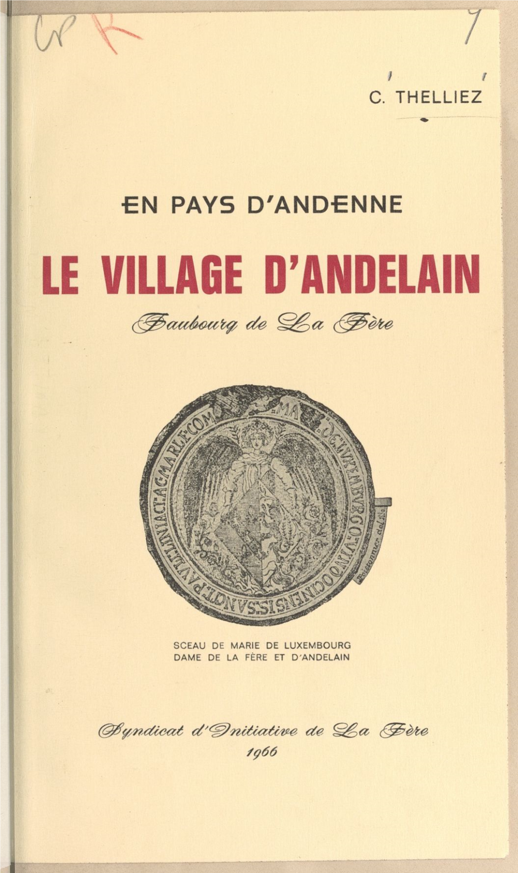 En Pays D'andenne, Le Village D'andelain, Faubourg De La Fère