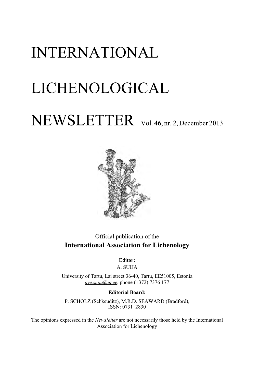 International Lichenological Newsletter Is the Official Publication of IAL