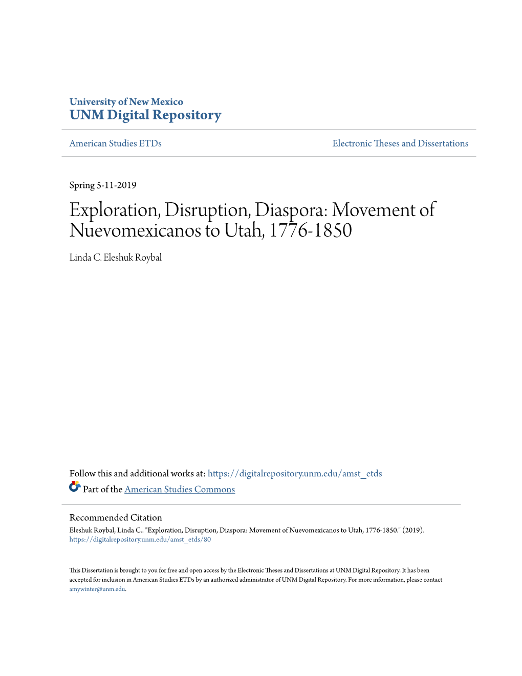 Exploration, Disruption, Diaspora: Movement of Nuevomexicanos to Utah, 1776-1850 Linda C