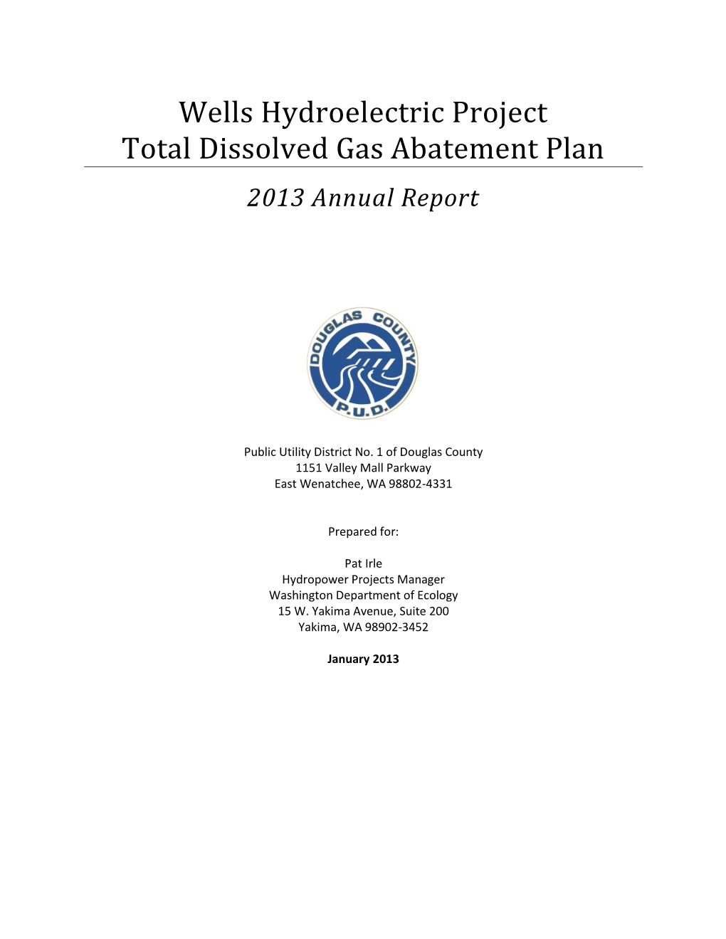 Wells Hydroelectric Project Total Dissolved Gas Abatement Plan 2013 Annual Report