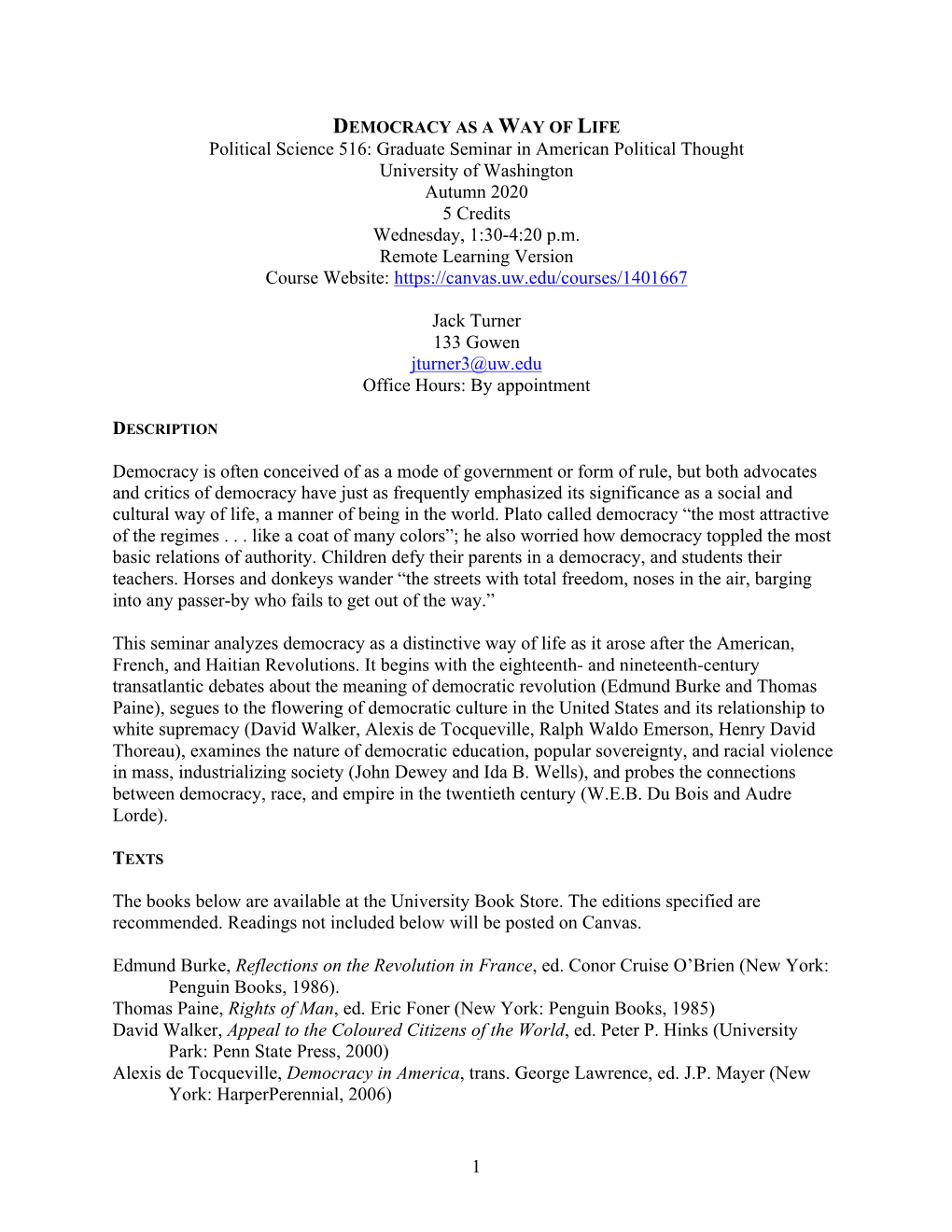 Graduate Seminar in American Political Thought University of Washington Autumn 2020 5 Credits Wednesday, 1:30-4:20 P.M