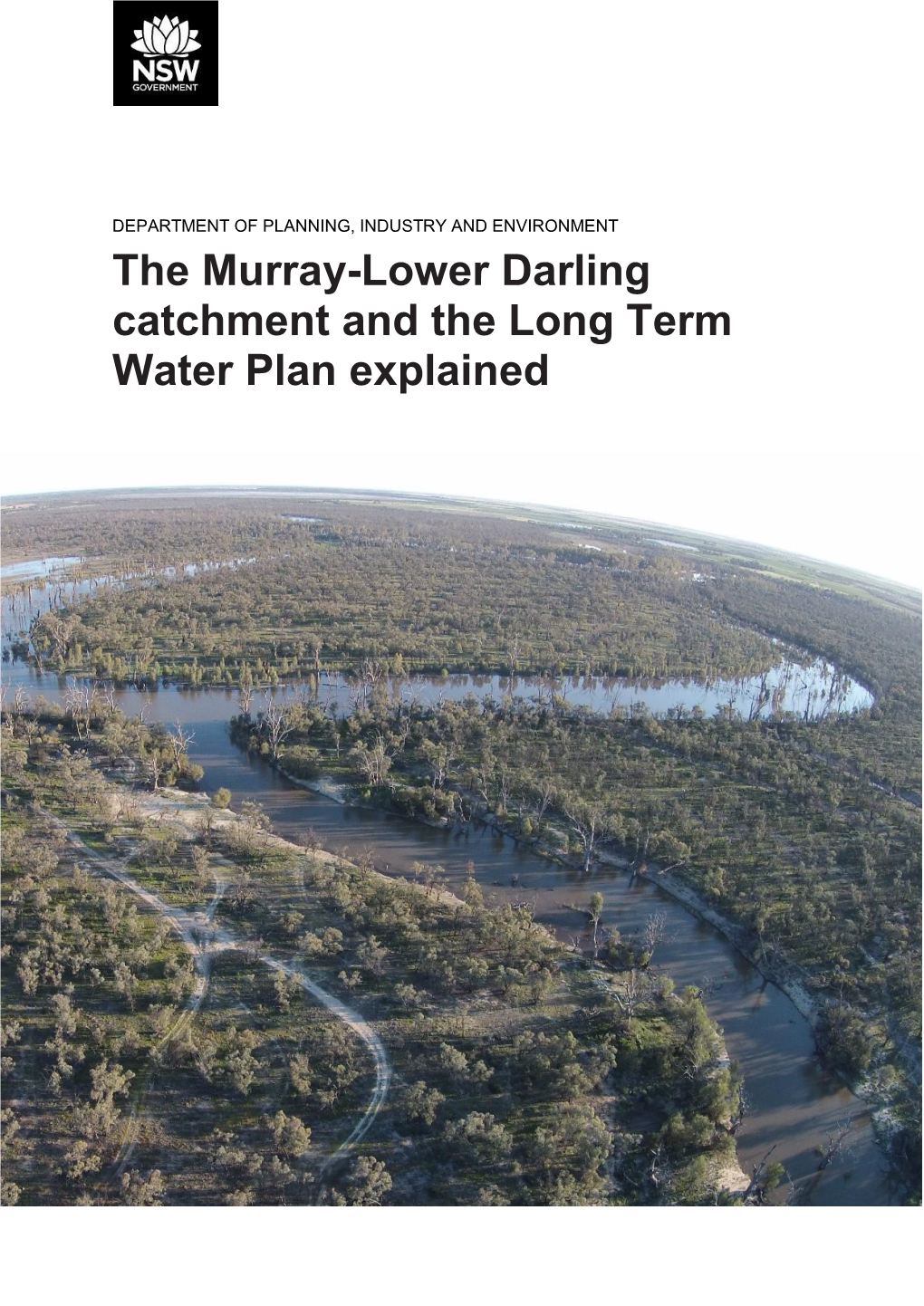 The Murray-Lower Darling Catchment and the Long Term Water Plan Explained