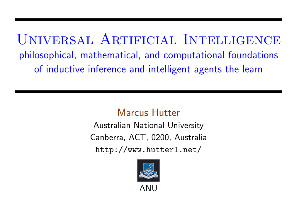 Universal Artificial Intelligence Philosophical, Mathematical, and Computational Foundations of Inductive Inference and Intelligent Agents the Learn