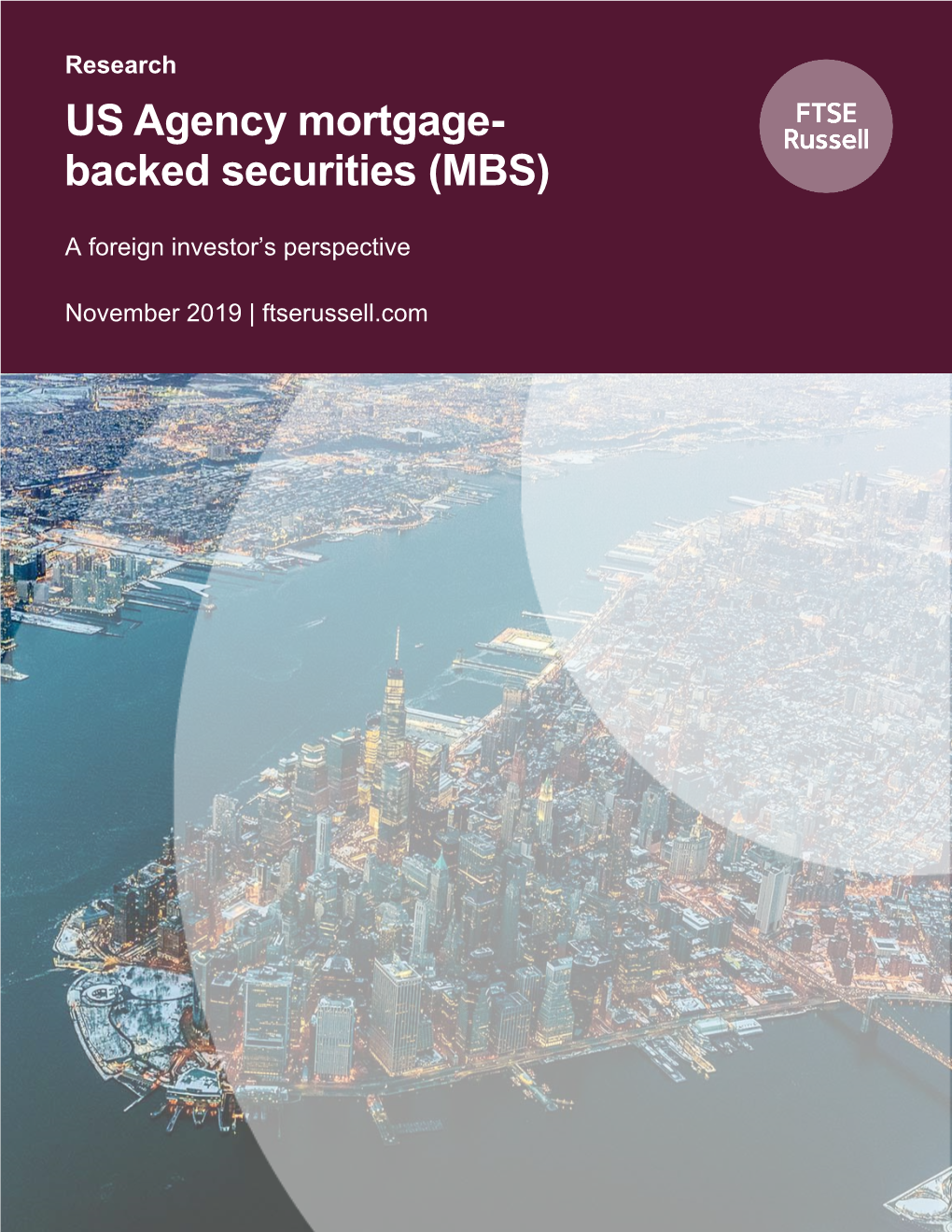 US Agency Mortgage- Backed Securities (MBS)