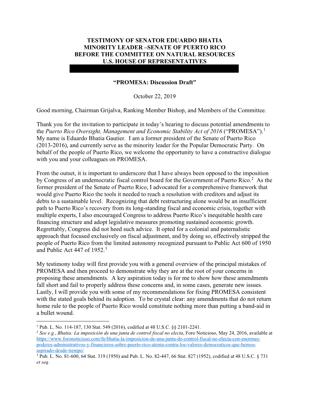 Testimony of Senator Eduardo Bhatia Minority Leader –Senate of Puerto Rico Before the Committee on Natural Resources U.S