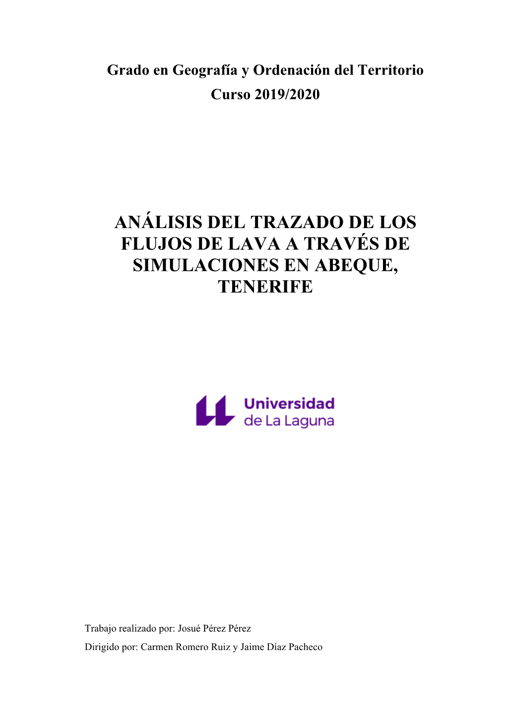 Análisis Del Trazado De Los Flujos De Lava a Través De Simulaciones En Abeque, Tenerife