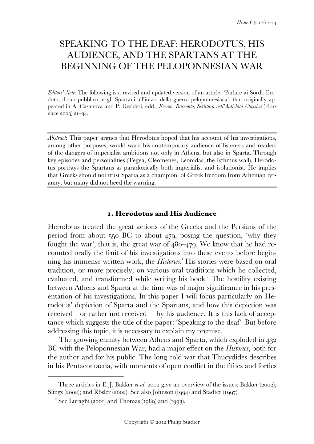 Speaking to the Deaf: Herodotus, His Audience, and the Spartans at the Beginning of the Peloponnesian War