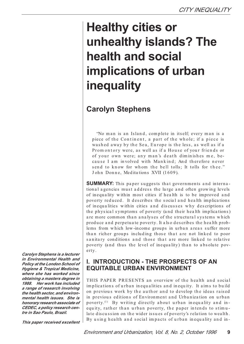 Healthy Cities Or Unhealthy Islands? the Health and Social Implications of Urban Inequality