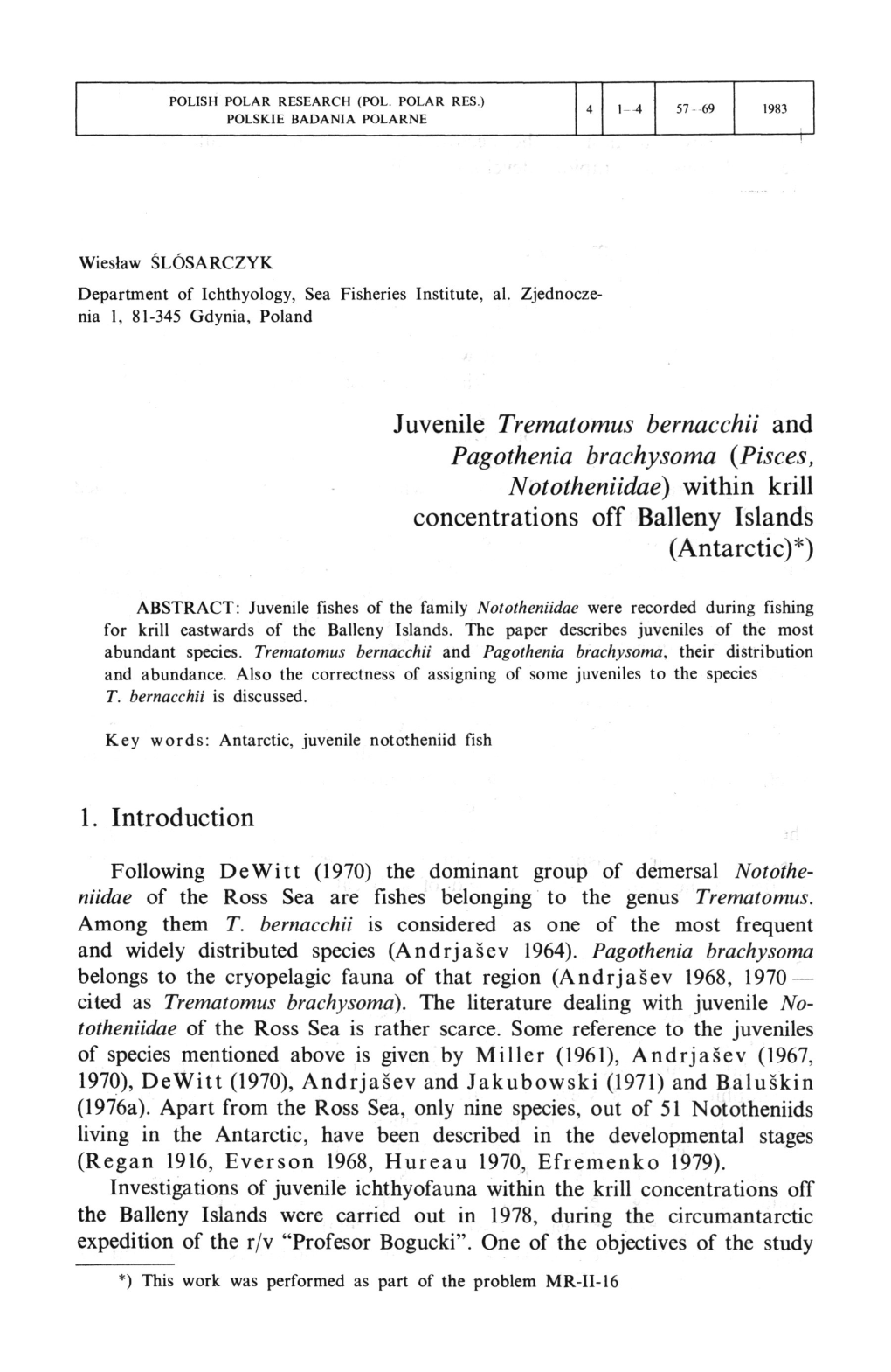 Juvenile Trematomus Bernacchii and Pagothenia Brachysoma (Pisces, Nototheniidae) Within Krill Concentrations Off Balleny Islands (Antarctic)*)