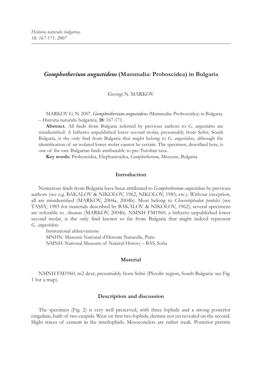 Gomphotherium Angustidens (Mammalia: Proboscidea) in Bulgaria 167 18: 167-171, 2007