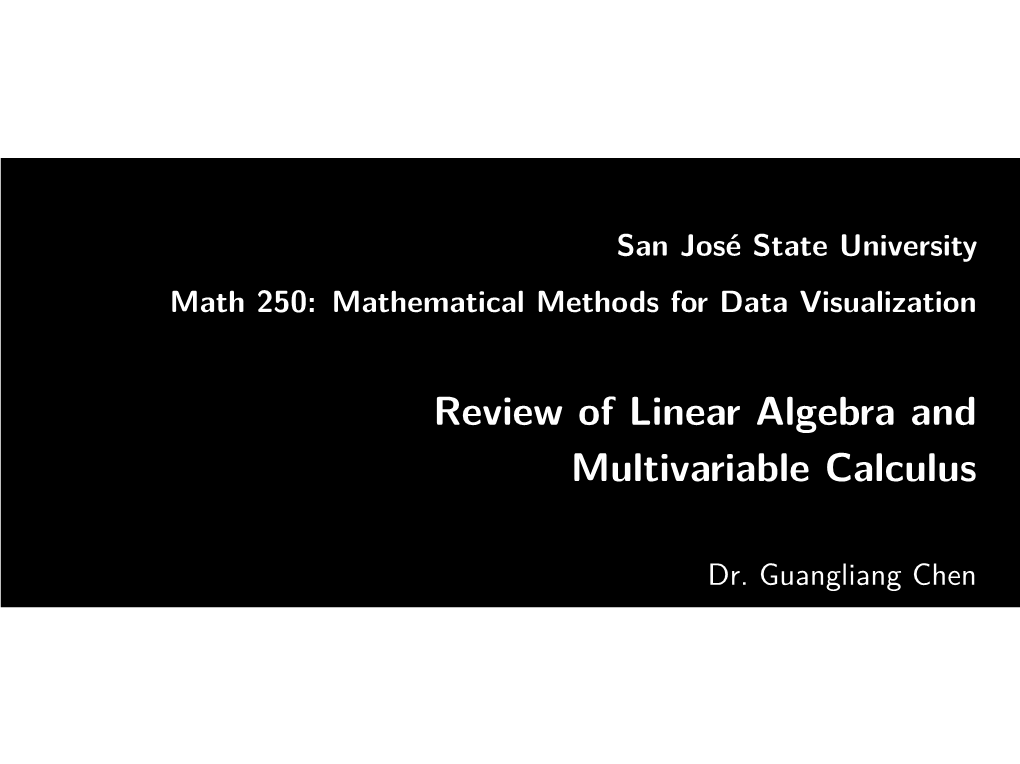 Review of Linear Algebra and Multivariable Calculus