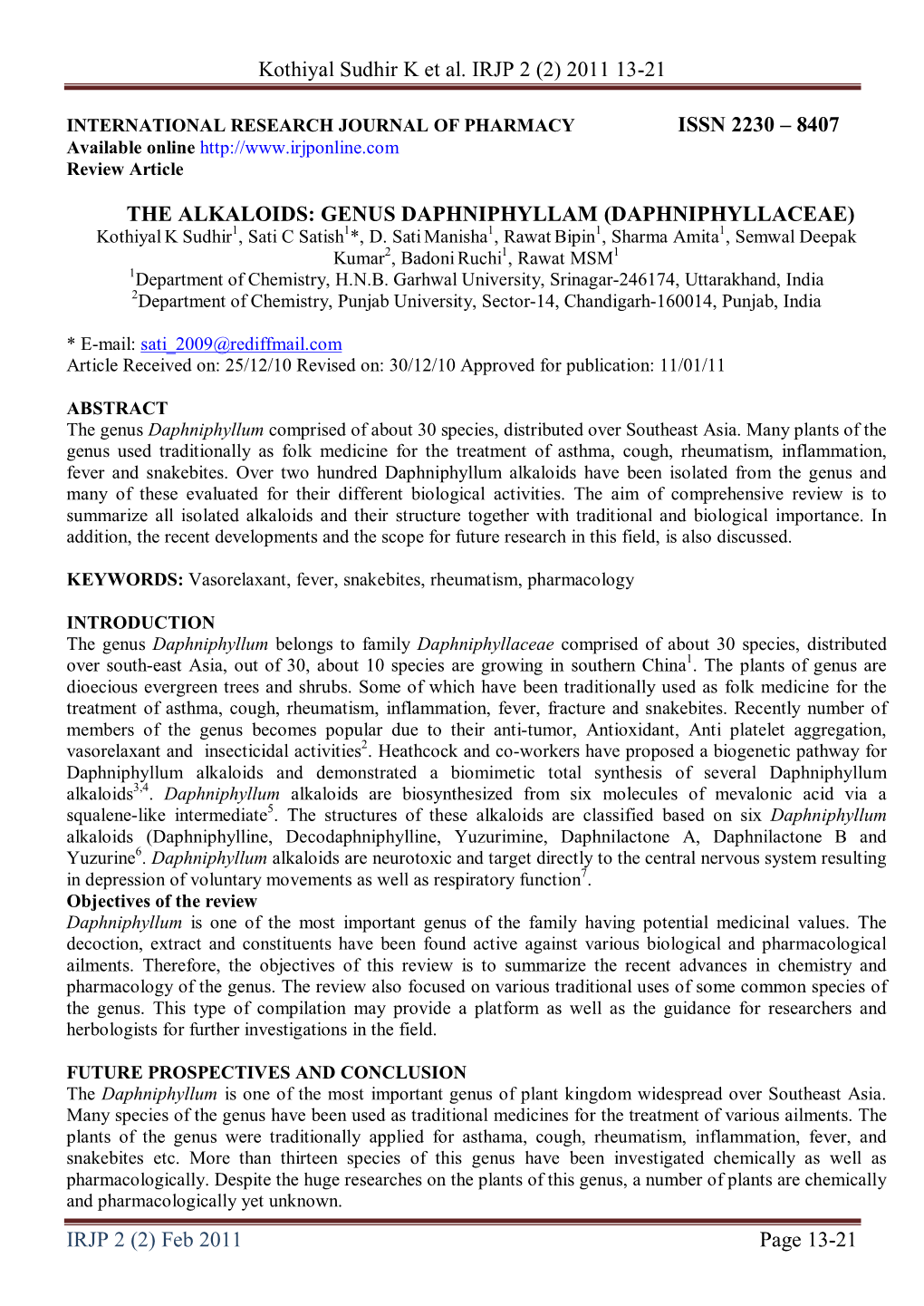 THE ALKALOIDS: GENUS DAPHNIPHYLLAM (DAPHNIPHYLLACEAE) Kothiyal K Sudhir1, Sati C Satish1*, D