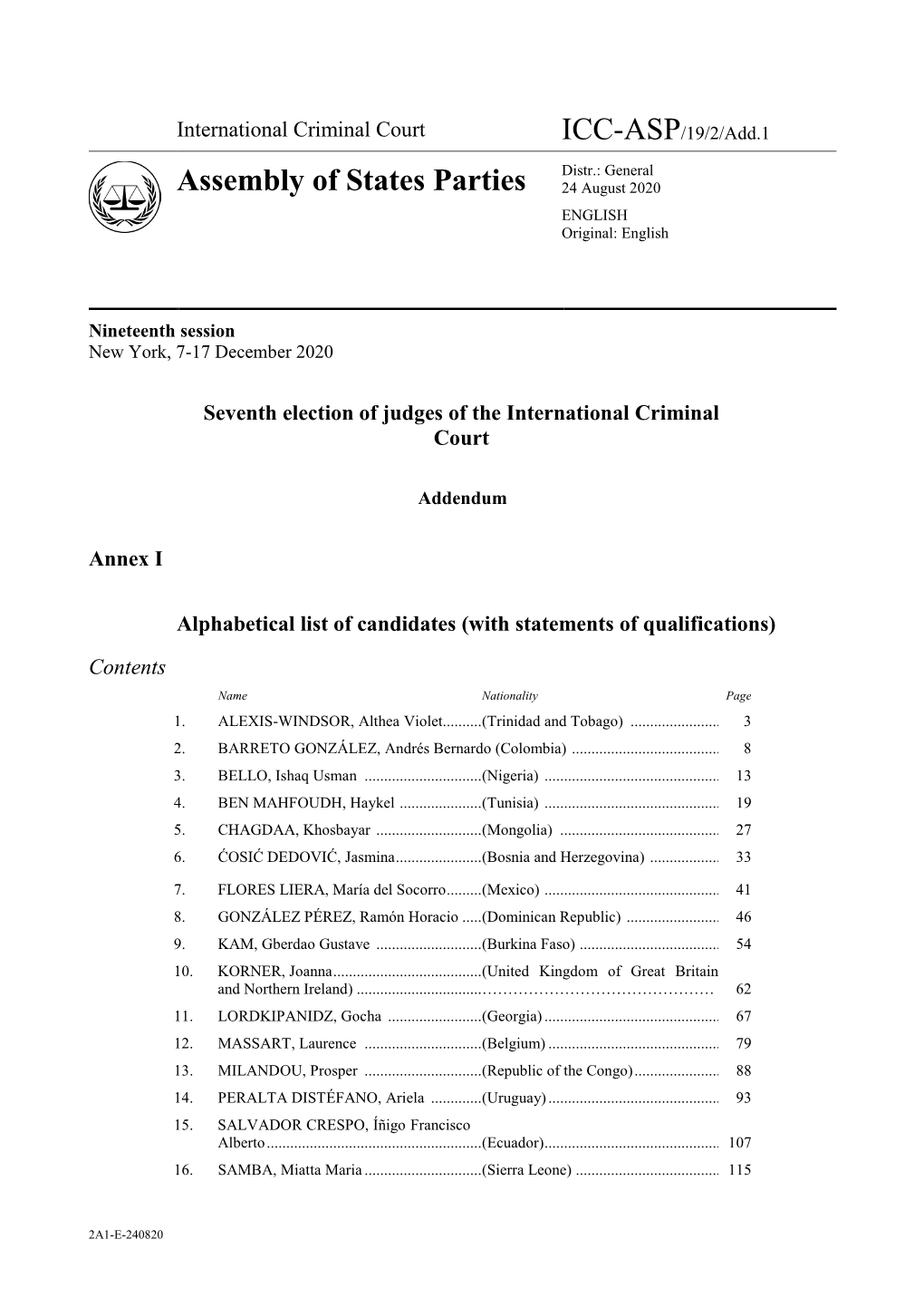 ICC-ASP/19/2/Add.1 Distr.: General Assembly of States Parties 24 August 2020 ENGLISH Original: English