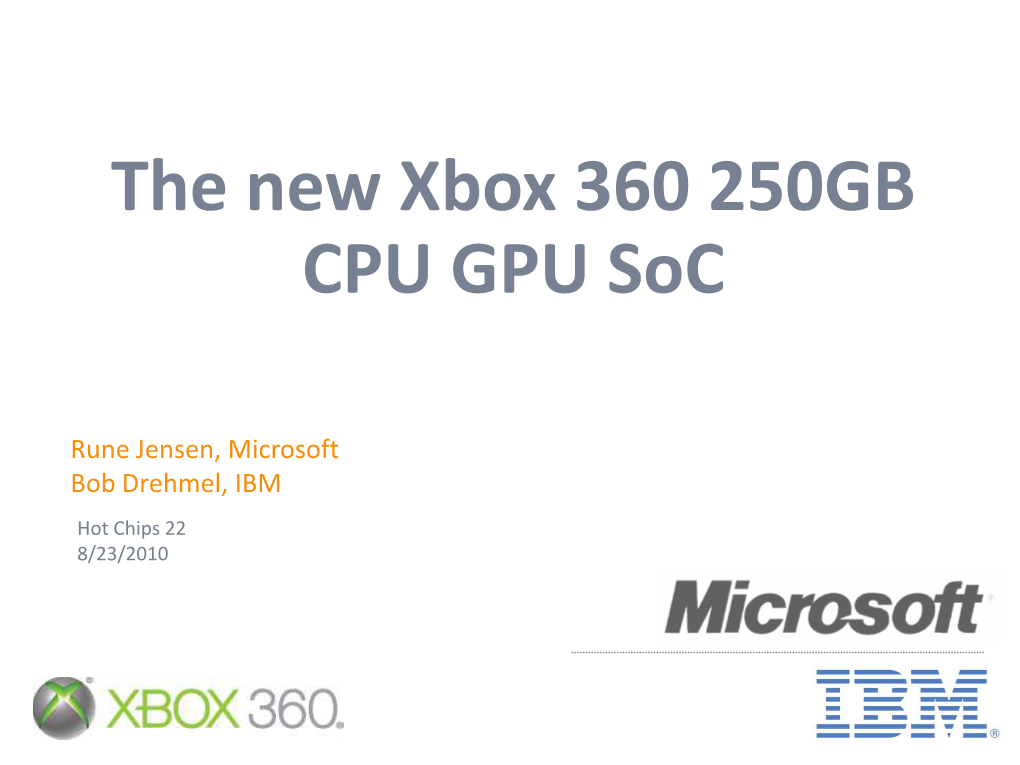The New Xbox 360 250GB CPU GPU Soc