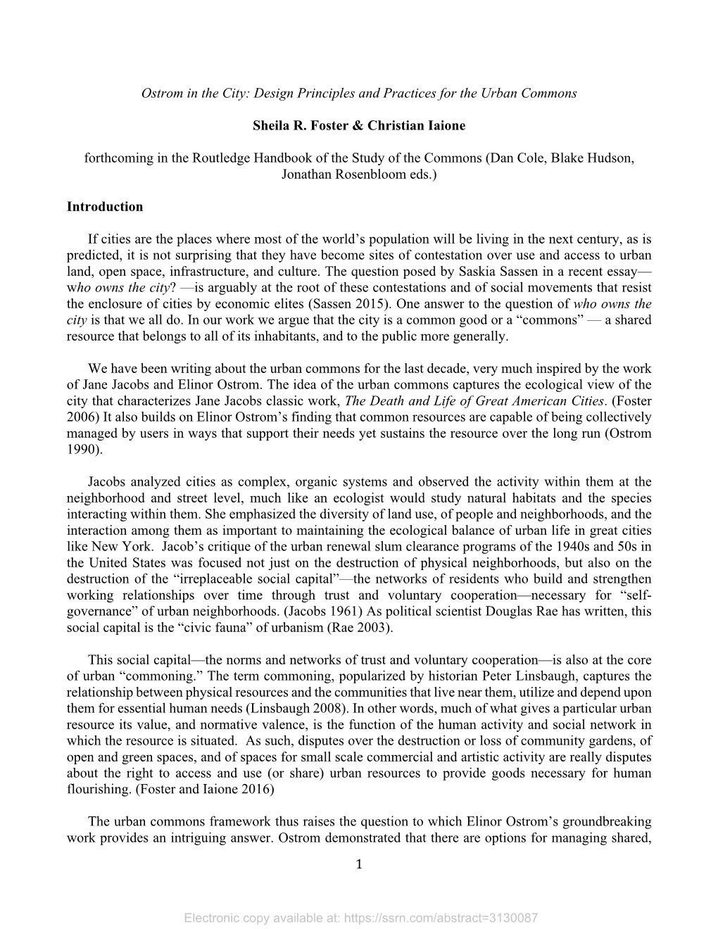 1 Ostrom in the City: Design Principles and Practices for the Urban Commons Sheila R. Foster & Christian Iaione Forthcoming