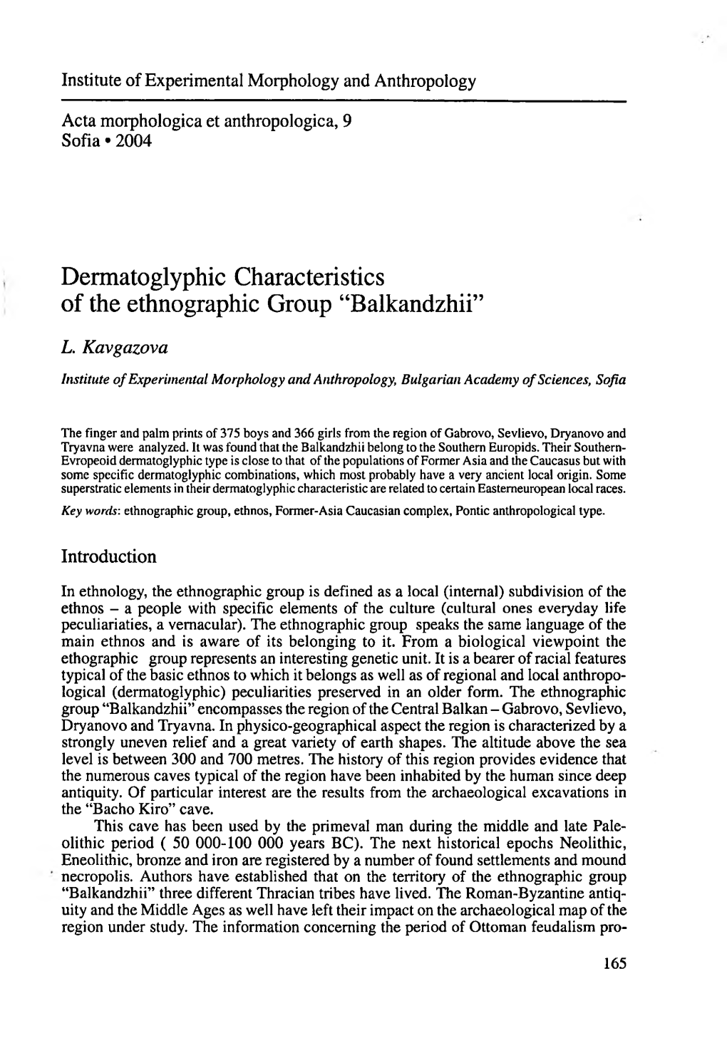 Dermatoglyphic Characteristics of the Ethnographic Group “Balkandzhii”