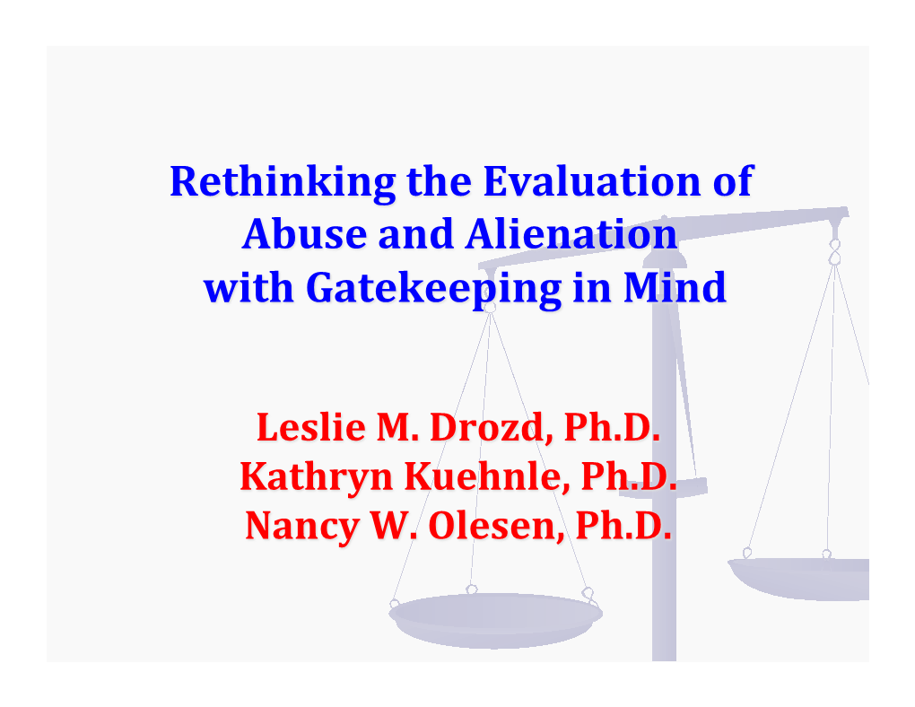 Rethinking the Evaluation of Abuse and Alienation with Gatekeeping in Mind