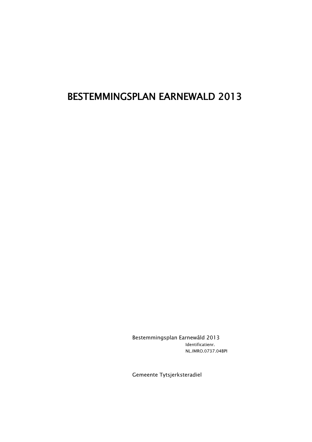 Bestemmingsplan Earnewald 2013