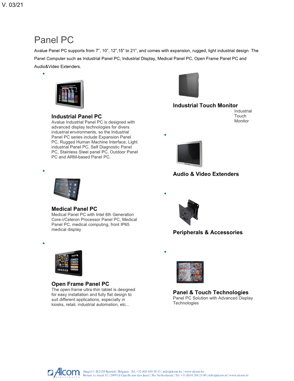 Panel PC Avalue Panel PC Supports from 7”, 10”, 12”,15” to 21”, and Comes with Expansion, Rugged, Light Industrial Design