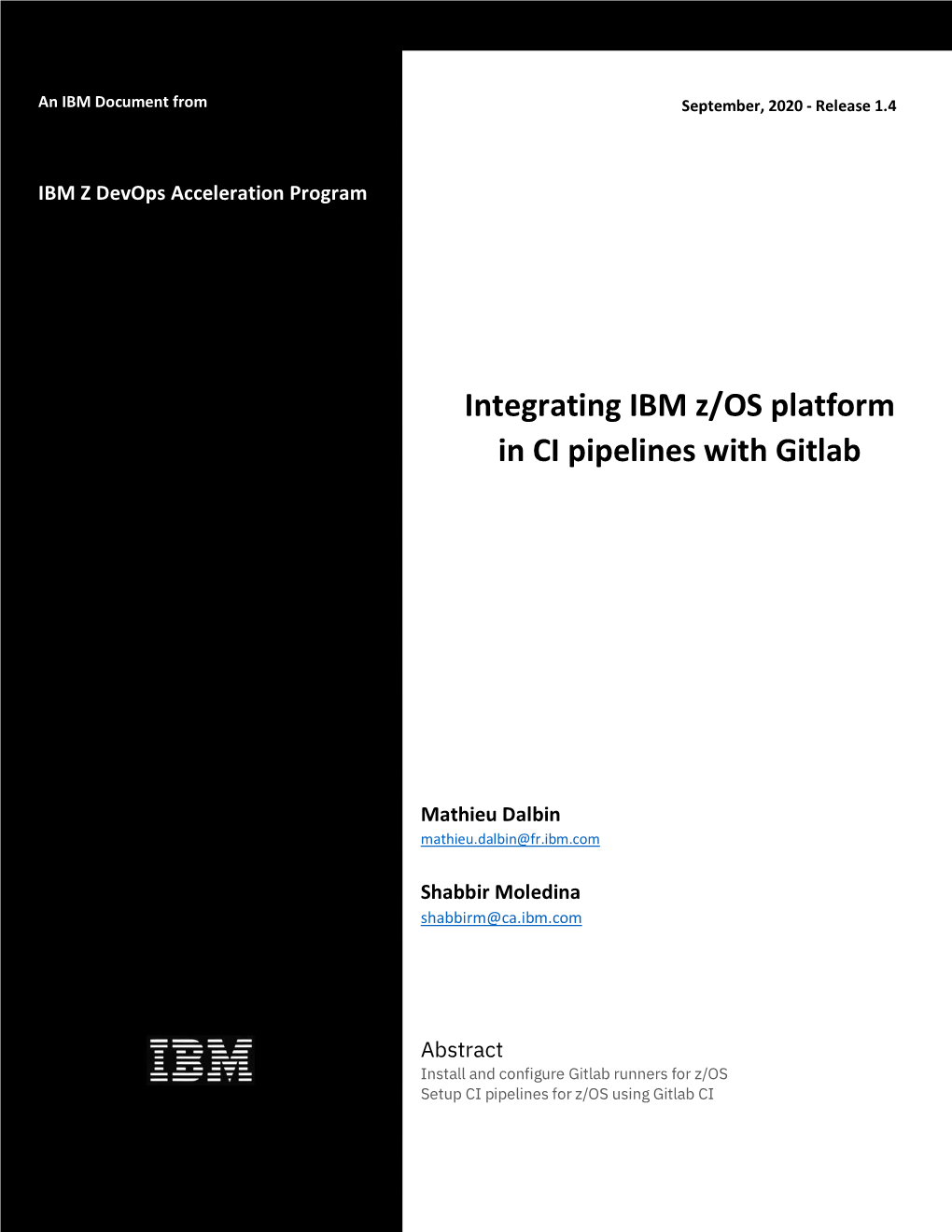 Integrating IBM Z/OS Platform in CI Pipelines with Gitlab Page 2 of 9 1 Introduction