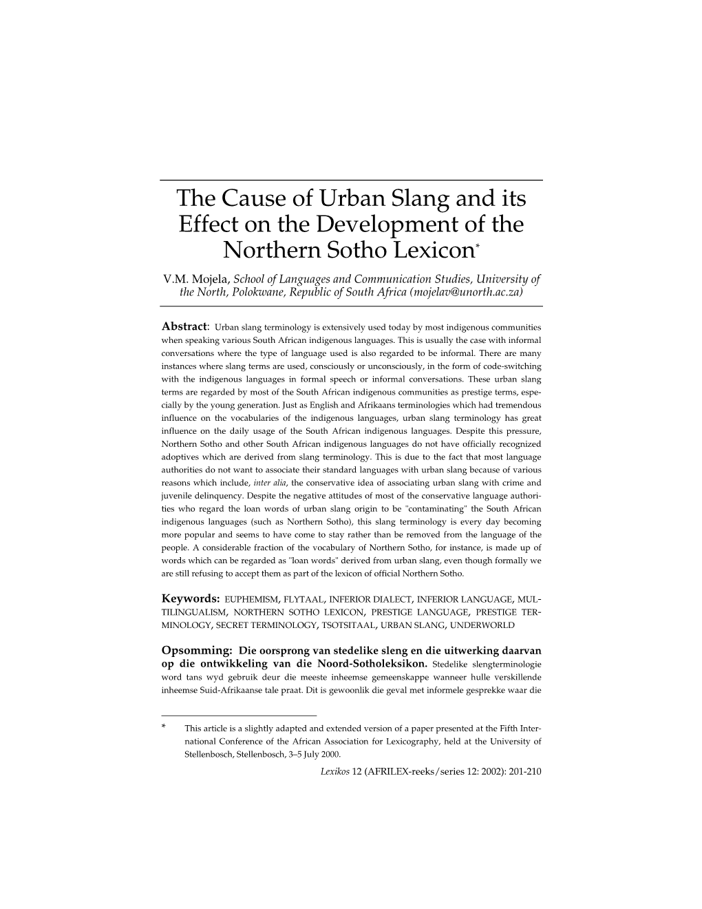 The Cause of Urban Slang and Its Effect on the Development of the Northern Sotho Lexicon* V.M