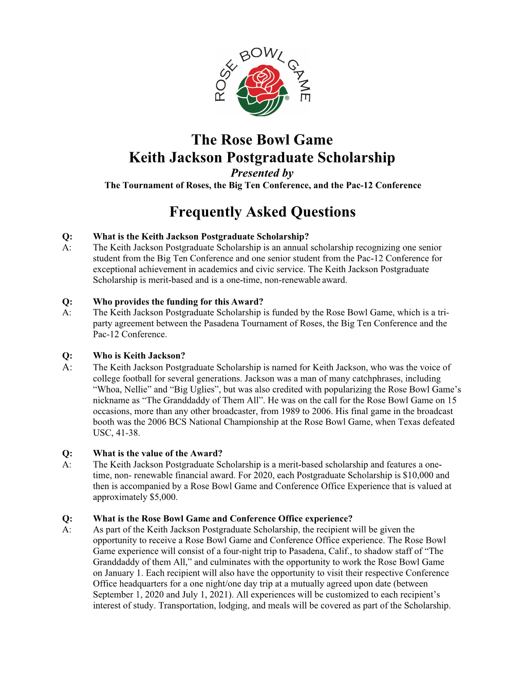 The Rose Bowl Game Keith Jackson Postgraduate Scholarship Frequently Asked Questions