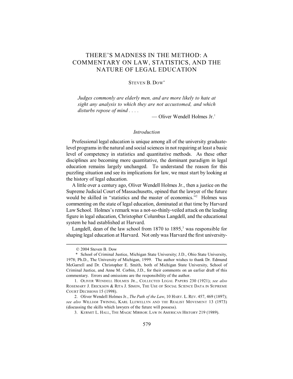 There's Madness in the Method: a Commentary on Law, Statistics, and the Nature of Legal Education