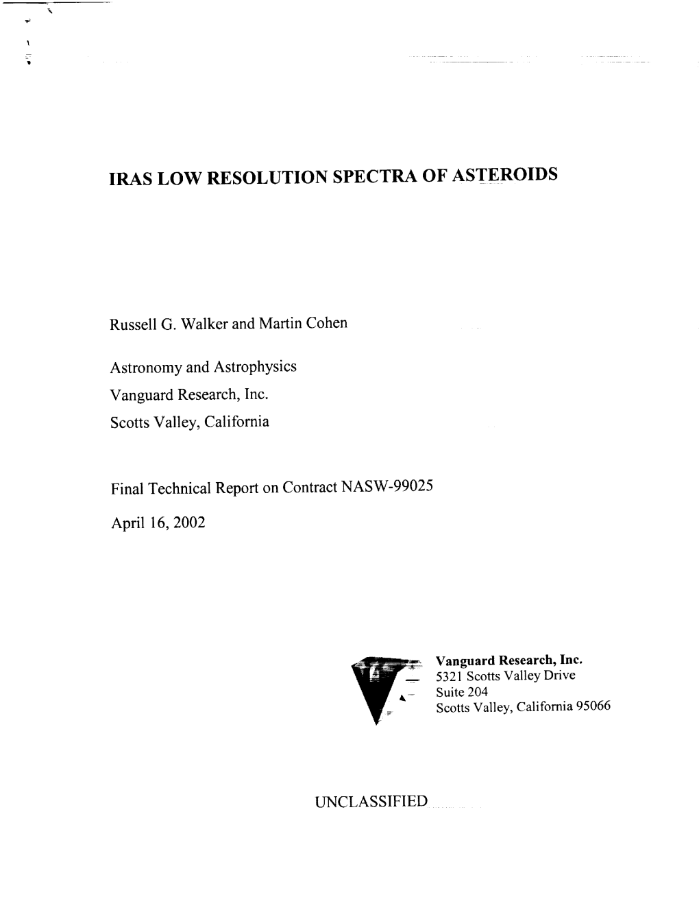 IRAS LOW RESOLUTION SPECTRA of ASTEROIDS Russell G. Walker