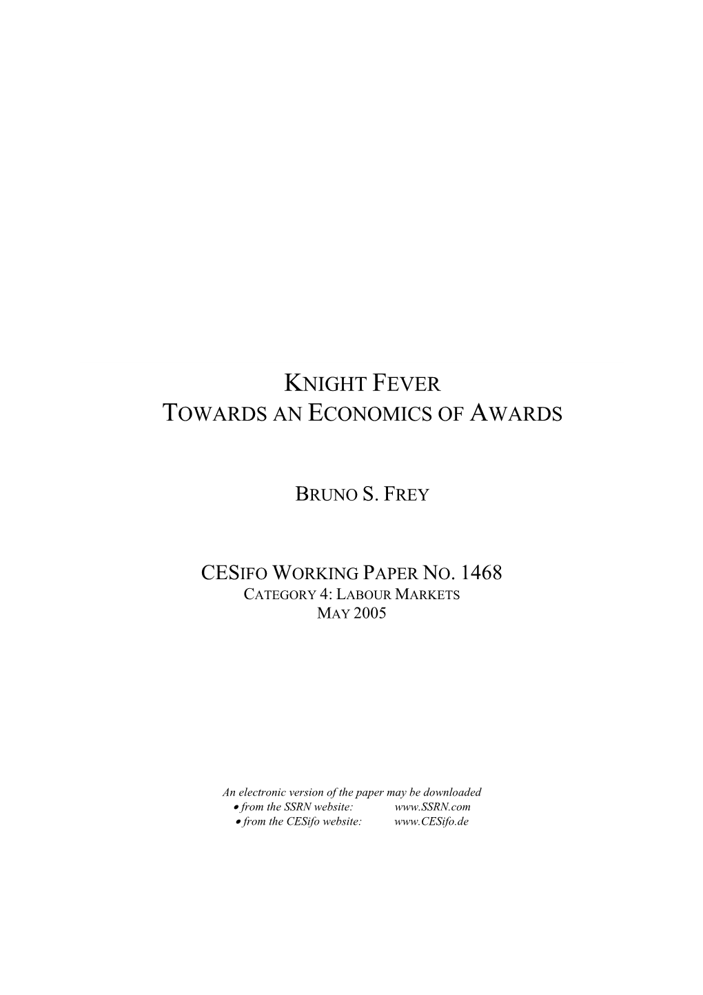 Knight Fever Towards an Economics of Awards