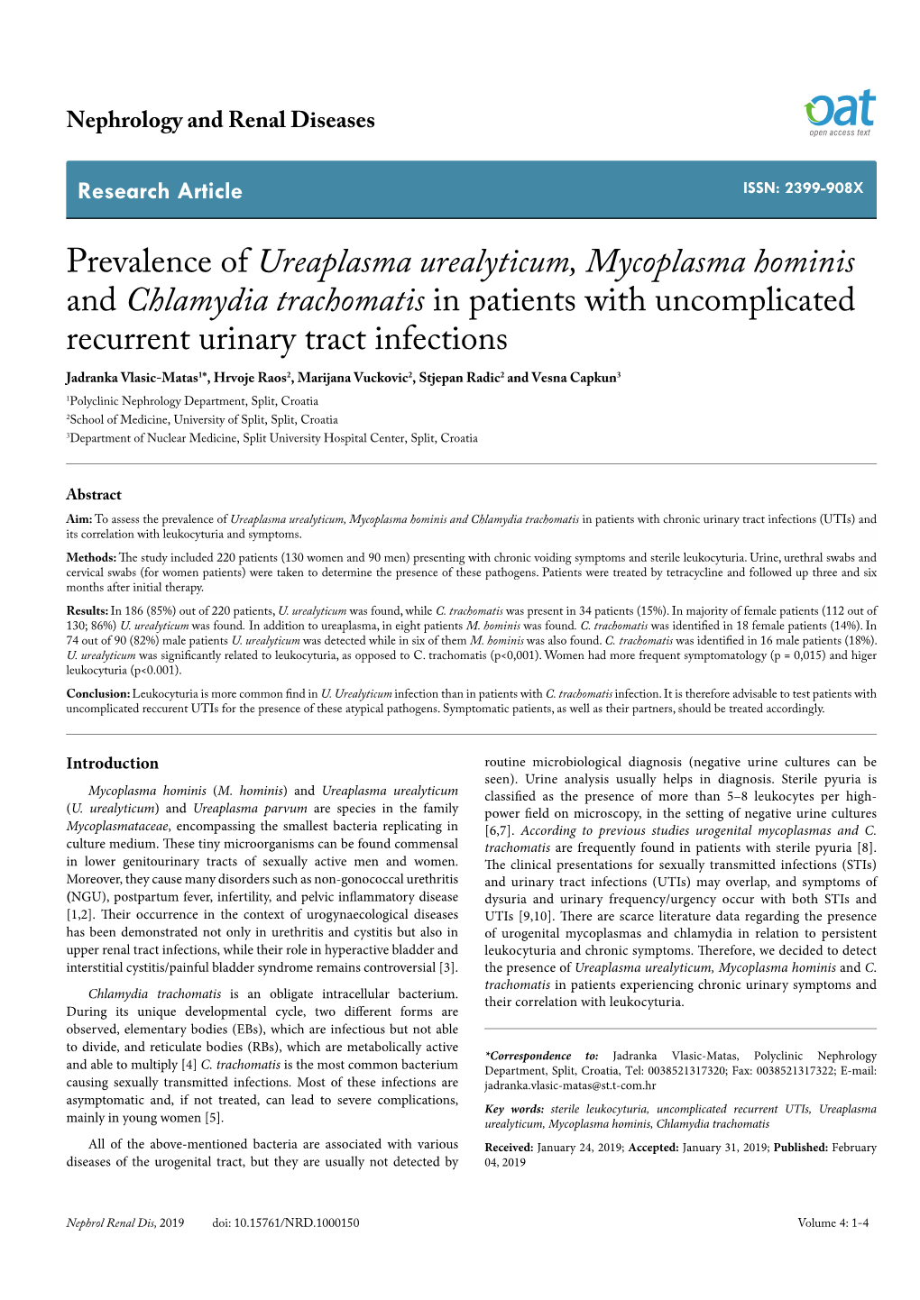 Prevalence of Ureaplasma Urealyticum, Mycoplasma Hominis and Chlamydia Trachomatis in Patients with Uncomplicated Recurrent Urin