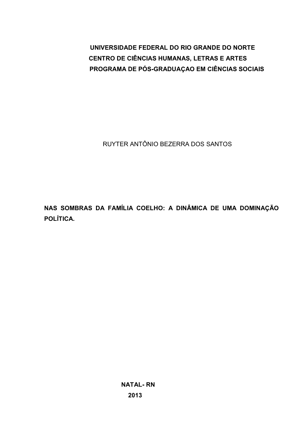 Universidade Federal Do Rio Grande Do Norte Centro De Ciências Humanas, Letras E Artes Programa De Pós-Graduaçao Em Ciências Sociais